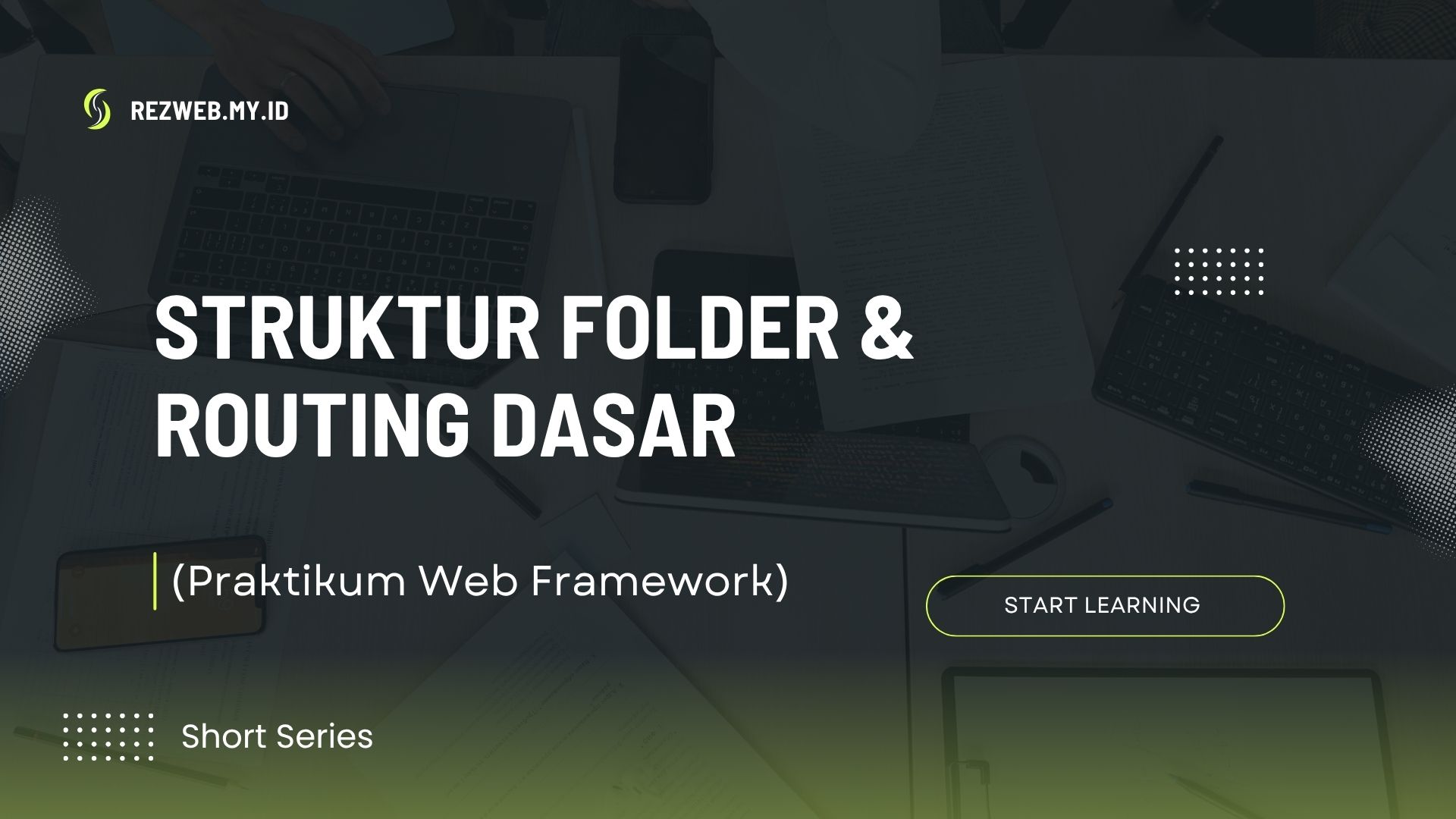 Struktur Folder & Routing Dasar