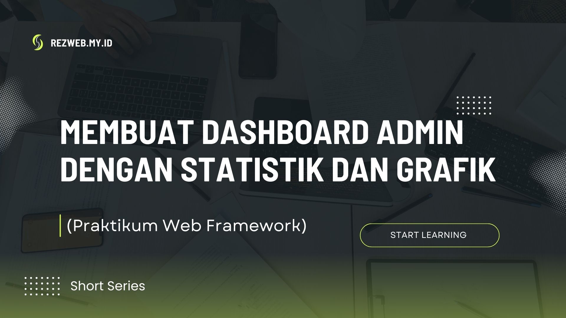 Membuat Dashboard Admin dengan Statistik dan Grafik